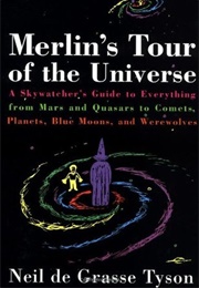 Merlin&#39;s Tour of the Universe (Neil Degrasse Tyson)