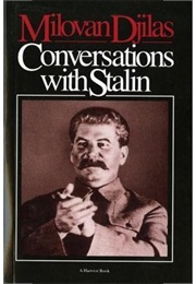 Conversations With Stalin (Milovan Djilas)