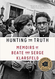 Hunting the Truth (Beate &amp; Serge Klarsfeld)