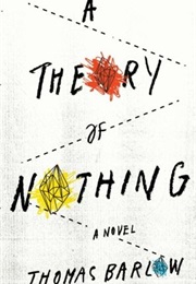 A Theory of Nothing (Thomas Barlow)