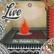 The Dolphin&#39;s Cry - Live