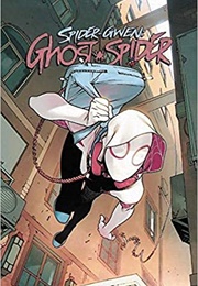 Spider-Gwen: Ghost-Spider, Vol.1: Spider-Geddon (Seanan MacGuire)