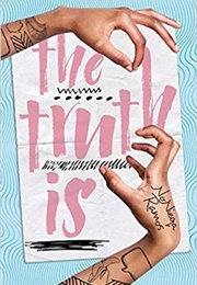 The Truth Is (Nonieqa Ramos)