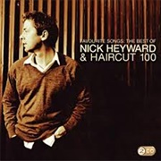 Nick Heyward &amp; Haircut 100 Favourite Songs