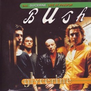 Bush - Glycerin