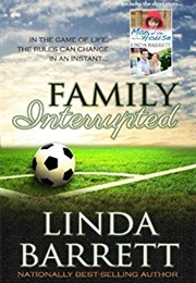 Family Interrupted (Linda Barrett)