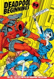 Deadpool: Beginnings Omnibus (Rob Liefeld Etc.)