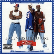 G-Unit - 50 Cent Is the Future