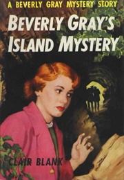 Beverly Gray&#39;s Island Mystery (Clair Blank)