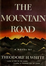 The Mountain Road (Theodore H. White)