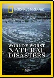 World&#39;s Worst Natural Disasters (2013)