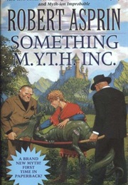 Something M.Y.T.H. Inc (Robert Asprin)