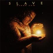 Slave - Stone Jam