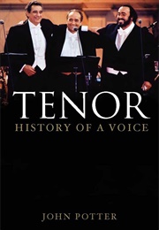 Tenor: History of a Voice (John Potter)