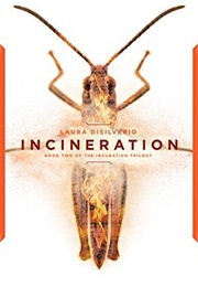 Incineration (The Incubation Trilogy #2) (Laura Disilverio)