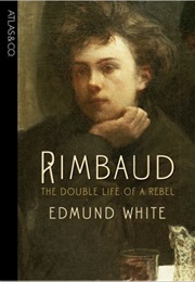 Rambaud - The Double Life of a Rebel (Edmund White)