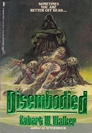 Disembodied (Robert W. Walker)