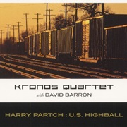 Kronos Quartet (Based off Harry Partch) - U.S Highball