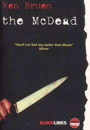 The Mcdead (Ken Bruen)