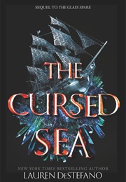 Glass Spare Book 2: The Cursed Sea (Lauren Destefano)