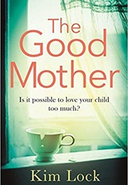 The Good Mother (Kim Lock)