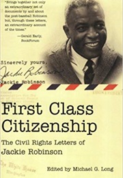 First Class Citizenship: The Civil Rights Letters of Jackie Robinson (Jackie Robinson)