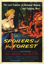 Spoilers of the Forest (1957)