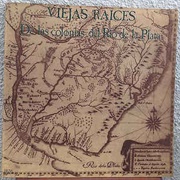 De Las Colonias Del  Rio De La Plata – Viejas Raíces (1976)