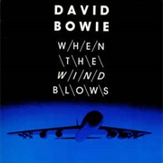 When the Wind Blows- David Bowie