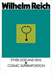 Ether, God and Devil (Wilhelm Reich)