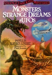 Monsters, Strange Dreams, and UFOs (Phyllis Raybin Emery)