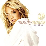 Mandy Moore- So Real