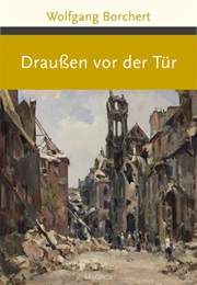 Draußen Vor Der Tür (Borchert)