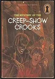 The Mystery of the Creep-Show Crooks (The Three Investigators) (M.V. Carey)