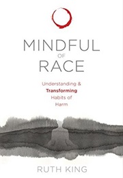 Mindful of Race (Ruth King)