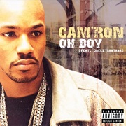 Oh Boy - Cam&#39;ron Ft. Juelz Santana