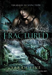 Fractured (Sarah Fine) (Sarah Fine)