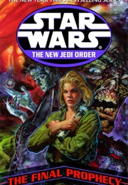 Star Wars: The New Jedi Order - The Final Prophecy (Greg Keyes)