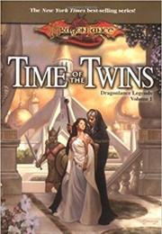 Time of the Twins (Margaret Weiss &amp; Tracy Hickman)