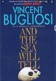 And the Sea Will Tell (Vincent Bugliosi)