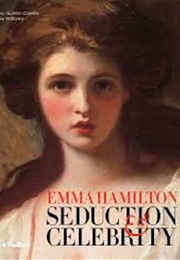 Emma Hamilton: Seduction &amp; Celebrity (Quentin Coleville)