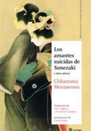 As Amantes Suicidas De Sonezaki (Chikamatsu Monzaemon)