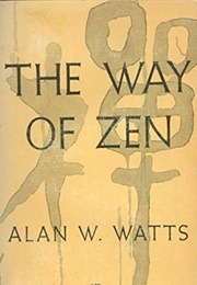 The Way of Zen (Alan Watts)