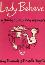 Lady Behave (Anne Edwards)