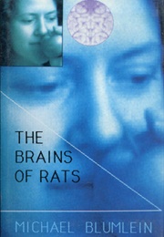 The Brains of Rats (Michael Blumlein)