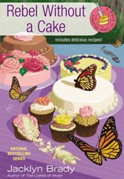 Rebel Without a Cake (Jacklyn Brady)