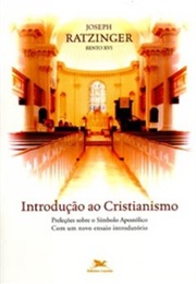 Introdução Ao Cristianismo (Joseph Ratzinguer)