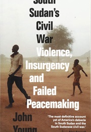 South Sudan&#39;s Civil War (John Young)