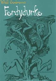 Ferdydurke, by Witold Gombrowicz