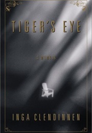 Tiger&#39;s Eye (Inga Clendinnen)